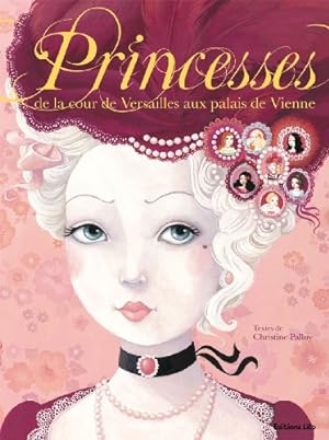Seller image for Histoires Pour Rever : Princesses Cour Versailles Palais Vienne / Album Grand Format - Ds 5 ans for sale by Dmons et Merveilles