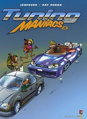 Seller image for Tuning Maniacs Tome 2 for sale by Dmons et Merveilles