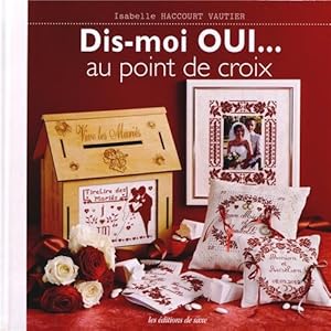 Dis-moi oui. au point de croix