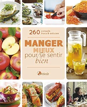 Image du vendeur pour Manger mieux pour se sentir bien mis en vente par Dmons et Merveilles