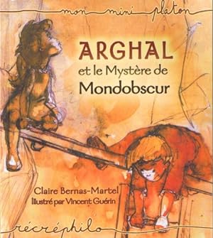 Imagen del vendedor de Arghal et le Mystre de Mondobscur a la venta por Dmons et Merveilles
