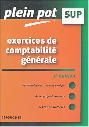 Exercices de comptabilité générale Enseignement supérieur BTS DUT tertiaires