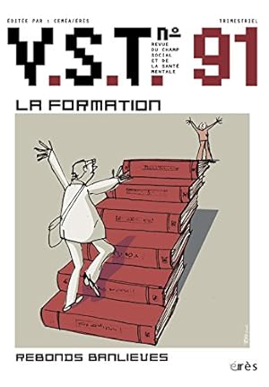 Vst 91-la Formation : une Clinique de l'expérience