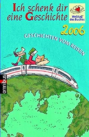 Imagen del vendedor de Ich schenk dir eine Geschichte 2006 Welttag des Buches a la venta por Dmons et Merveilles