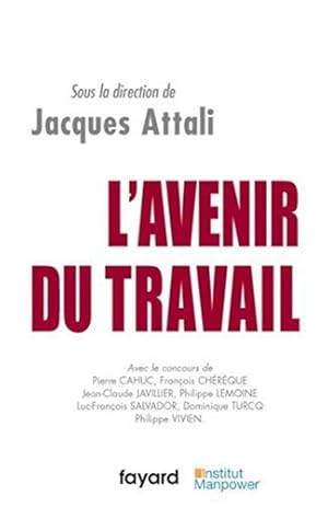 Imagen del vendedor de L'Avenir du travail a la venta por Dmons et Merveilles