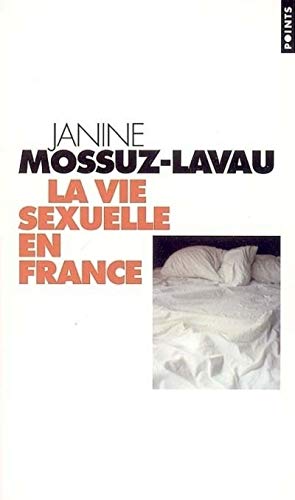 Image du vendeur pour La Vie sexuelle en France mis en vente par Dmons et Merveilles