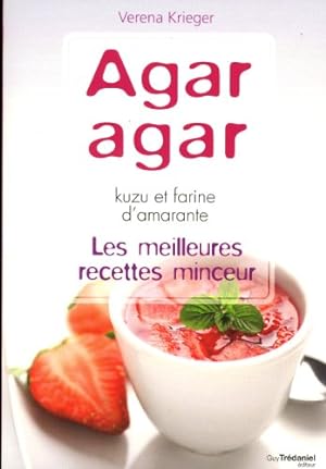 Image du vendeur pour Agar agar kuzu et farine d'amarante : Les meilleures recettes minceur mis en vente par Dmons et Merveilles
