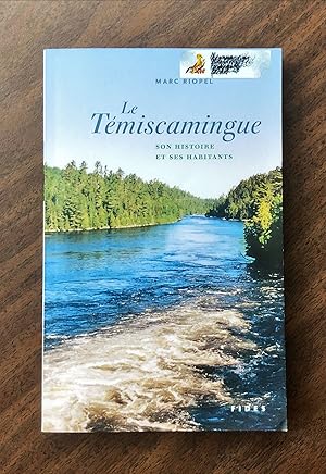 Le Témiscamingue: Son histoire et ses habitants