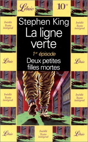 Image du vendeur pour La Ligne verte tome 1 : Deux petites filles mortes mis en vente par Dmons et Merveilles