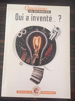 Bild des Verkufers fr Qui a invent ? (Questions de dcouvertes) zum Verkauf von Dmons et Merveilles