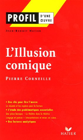 Image du vendeur pour L'Illusion comique : (1635-1636) Pierre Corneille mis en vente par Dmons et Merveilles