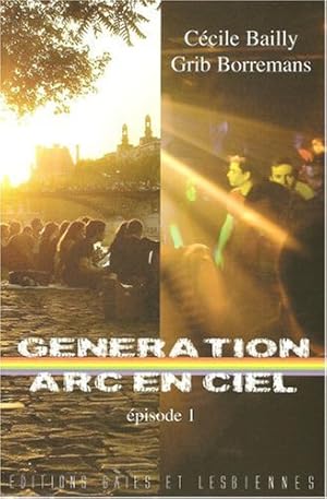 Image du vendeur pour Gnration Arc-en-ciel - Episode 1- Marron mis en vente par Dmons et Merveilles