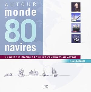 Bild des Verkufers fr Autour du monde en 80 navires zum Verkauf von Dmons et Merveilles