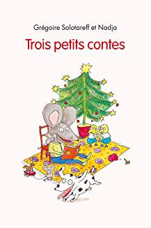 TROIS PETITS CONTES