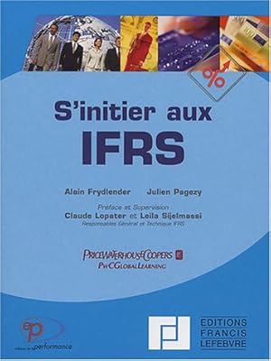 Imagen del vendedor de S'intitier aux IFRS a la venta por Dmons et Merveilles