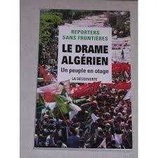Seller image for Le drame algrien. Un peuple en otage for sale by Dmons et Merveilles