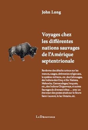 Voyages chez les différentes nations sauvages de l Amérique septentrionale