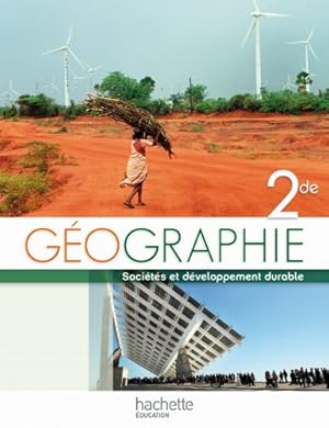 Géographie Seconde Livre Élève Grand Format Edition 2010