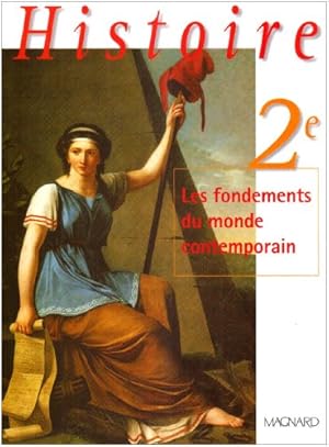 Histoire 2nde : Les Fondements du monde contemporain