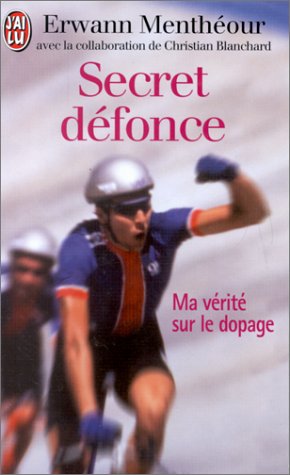 Image du vendeur pour Secret dfonce : ma vrit sur le dopage mis en vente par Dmons et Merveilles