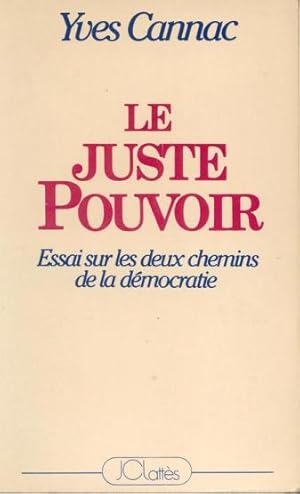 Image du vendeur pour Le juste pouvoir mis en vente par Dmons et Merveilles