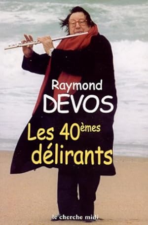 Image du vendeur pour Les 40mes dlirants mis en vente par Dmons et Merveilles