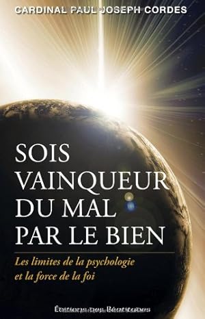 Seller image for Sois vainqueur du mal par le bien for sale by Dmons et Merveilles