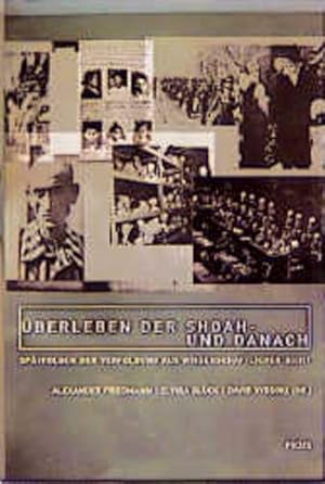 Überleben der Shoah - und danach Spätfolgen der Verfolgung aus wissenschaftlicher Sicht