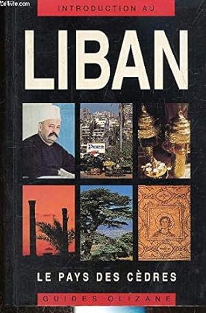 Seller image for Introduction au liban pays des c?dres for sale by Dmons et Merveilles