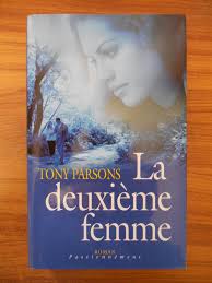 Seller image for La Deuxieme Femme for sale by Dmons et Merveilles