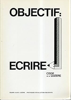 Seller image for Objectif : Ecrire for sale by Dmons et Merveilles