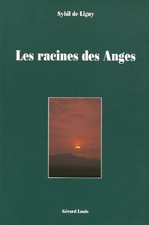 Seller image for Les racines des Anges for sale by Dmons et Merveilles