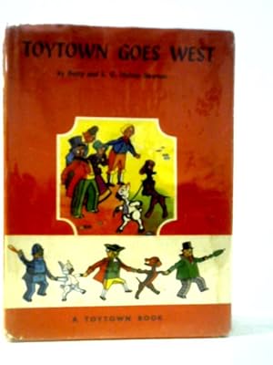 Imagen del vendedor de Toytown Goes West a la venta por World of Rare Books