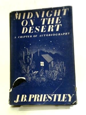 Seller image for Midnight On The Desert A Chapter Of Autobiography for sale by World of Rare Books