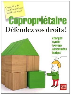 Image du vendeur pour Copropritaire dfendez vos droits mis en vente par Dmons et Merveilles