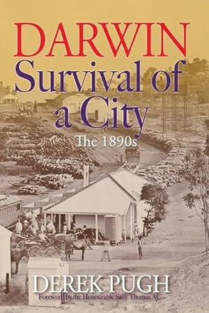 Seller image for Darwin: Survival of a City, The 1890s (Paperback) for sale by Grand Eagle Retail