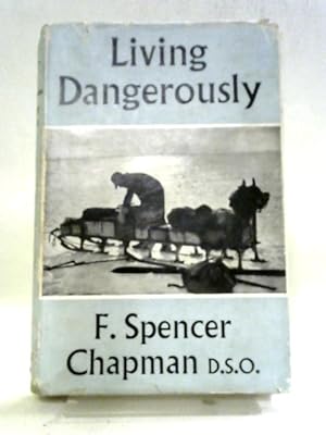 Imagen del vendedor de Living Dangerously a la venta por World of Rare Books