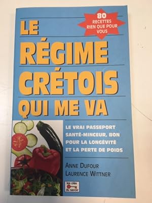 Image du vendeur pour LE REGIME CRETOIS QUI ME VA LE VRAI PASSEPORT SANTE-MINCEUR BON POUR LA LONGIVITE ET LA PERTE DE POIDS mis en vente par Dmons et Merveilles