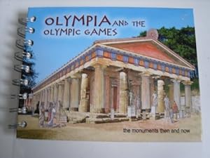Imagen del vendedor de Olympia and the Olympic Games the Monuments Then and Now a la venta por WeBuyBooks