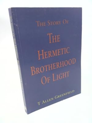 Immagine del venditore per The Story Of The Hermetic Brotherhood Of Light venduto da ThriftBooksVintage