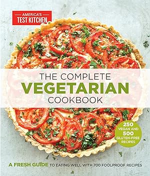 The Complete Vegetarian Cookbook: A Fresh Guide to Eating Well With 700 Foolproof Recipes (The Co...