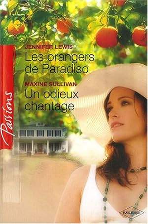 Seller image for Les orangers de Paradiso ; Un odieux chantage for sale by Dmons et Merveilles