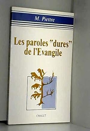 Les paroles dures de l'evangile