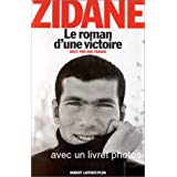 Image du vendeur pour Zidane le roman d'une victoire mis en vente par Dmons et Merveilles