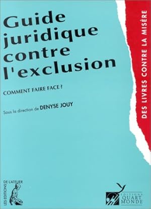 Bild des Verkufers fr Guide juridique contre l'exclusion. Comment faire face zum Verkauf von Dmons et Merveilles