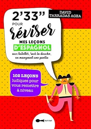 Image du vendeur pour 2 33 min pour rviser mes leons d'espagnol 102 leons ludiques pour vous remettre  niveau mis en vente par Dmons et Merveilles