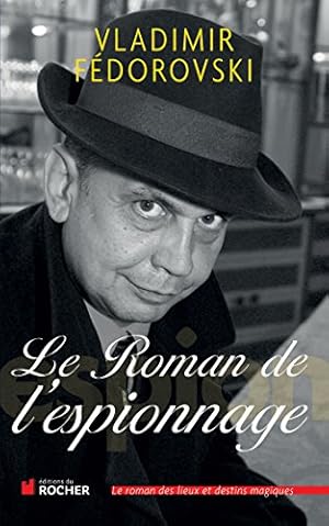 Image du vendeur pour Le Roman de l'espionnage mis en vente par Dmons et Merveilles