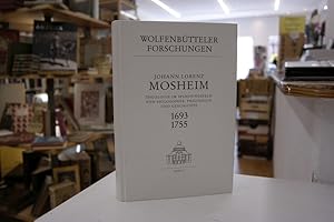 Immagine del venditore per Johann Lorenz Mosheim (1693-1755): Theologie im Spannungsfeld von Philosophie, Philologie und Geschichte (= Wolfenbtteler Forschungen, Band 77); dt./engl. venduto da Antiquariat Wilder - Preise inkl. MwSt.