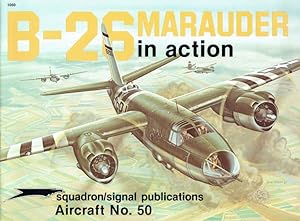 Seller image for B-26 Marauder in Action (Aircraft No. 50). for sale by Antiquariat Bernhardt