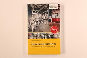 Bild des Verkufers fr GEHEIMNISVOLLE ORTE TEIL 2: NEUE ENTDECKER-TOUREN DURCH NORDRHEIN-WESTFALEN. zum Verkauf von INFINIBU KG